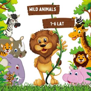 Wild Animals - materiały z języka angielskiego dla dzieci w wieku od 1 do 6 lat