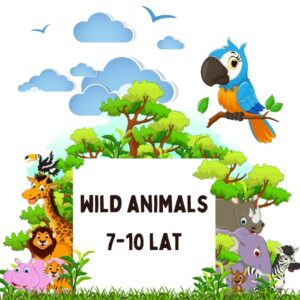 Wild Animals - materiały z języka angielskiego dla dzieci w wieku od 7 do 10 lat