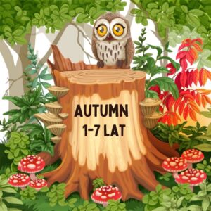 Autumn – materiały edukacyjne do nauki języka angielskiego dla dzieci w wieku od 1 do 7 lat