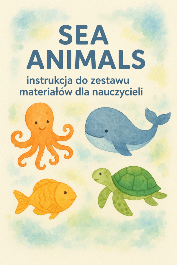 Sea Animals– zestaw materiałów do nauki języka angielskiego dla dzieci w wieku od 1 do 10 lat - obrazek 6